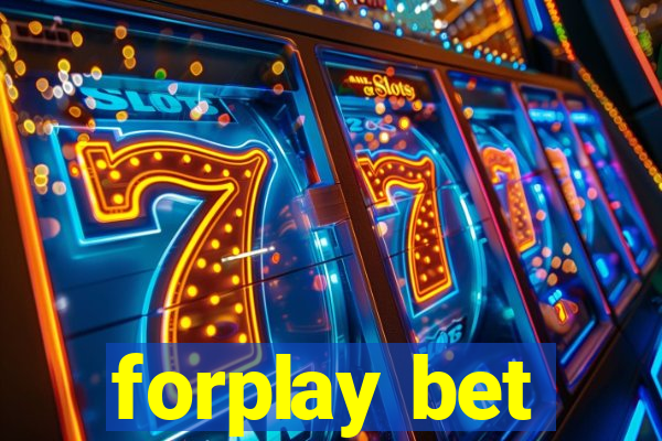 forplay bet